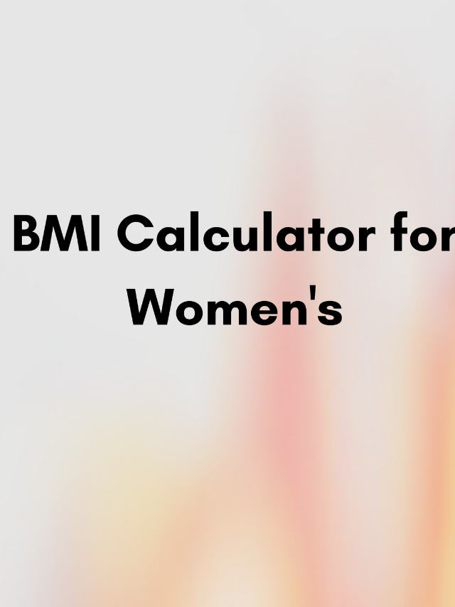 “BMI Calculator for Women – Check Your BMI Instantly (2025)”